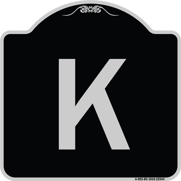 Signmission Sign with Letter K Heavy-Gauge Aluminum Architectural Sign, 18" x 18", BS-1818-22944 A-DES-BS-1818-22944 - main